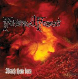 Funeral Frost (SWE) : Watch Them Burn
